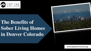 The Benefits of Sober Living Homes in Denver Colorado