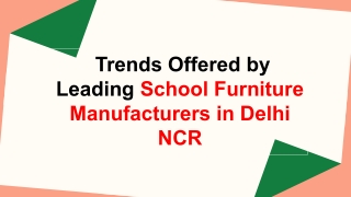 School Furniture Manufacturer