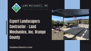 Expert Landscapers Contractor – Land Mechanics, Inc. Orange County