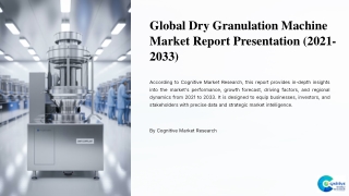 Dry Granulation Machine Market Report 2025 and its Size Share and Trends