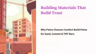 Building Materials That Build Trust: Why Patna Chooses Comfort Build.