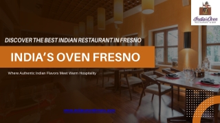 Best Indian Restaurant in Fresno  Authentic Flavors at India’s Oven Fresno