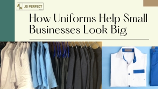 How Uniforms Help Small Businesses Look Big?