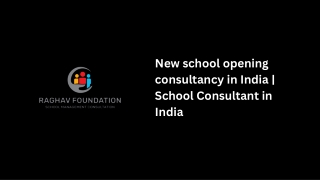 New school opening consultancy in India  School Consultant in India
