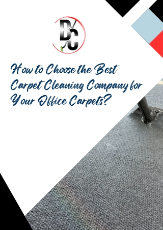 How to Choose the Best Carpet Cleaning Company for Your Office Carpets