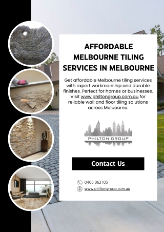 Affordable Melbourne Tiling Services in Melbourne - www.philtongroup.com.au