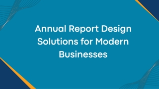 Annual Report Design Solutions for Modern Businesses