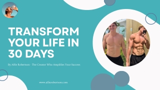 Transform Your Life in 30 Days: The 30 Day Arc Challenge by Alfie Robertson