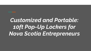 Customized and Portable_ 10ft Pop-Up Lockers for Nova Scotia Entrepreneurs