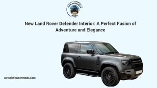 Upgrade New Land Rover Defender Interior