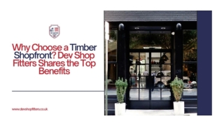 Why Choose a Timber Shopfront Dev Shop Fitters Shares the Top Benefits