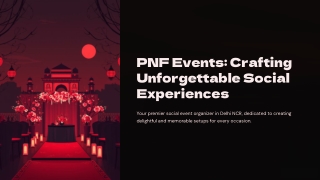 PNF-Events-Crafting-Unforgettable-Social-Experiences