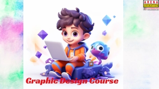 Join the Best Graphic Design Course at Arena Animation Chowringhee
