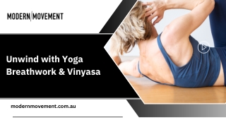 Unwind with Yoga Breathwork & Vinyasa