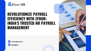 Revolutionize Payroll Efficiency with Zfour – India’s Trusted HR Payroll Managem