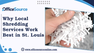 Why Local Shredding Services Work Best in St. Louis