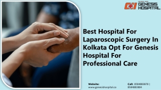 Best Hospital for Laparoscopic Surgery in Kolkata – Opt for Genesis Hospital for Professional Care