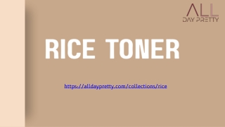 Rice toner
