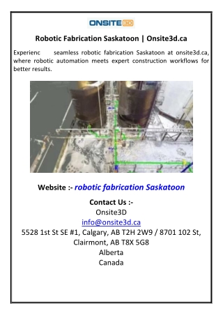 Robotic Fabrication Saskatoon  Onsite3dca