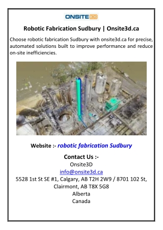 Robotic Fabrication Sudbury  Onsite3dca