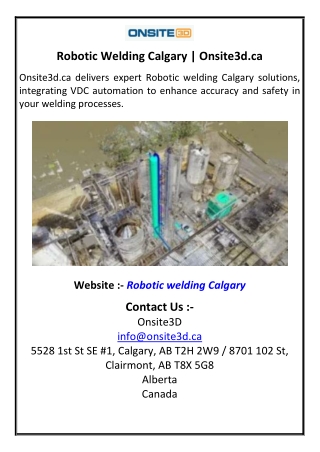 Robotic Welding Calgary  Onsite3dca