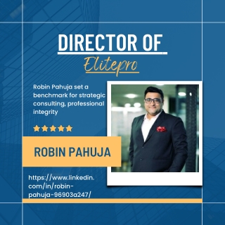 Robin Pahuja – The Strategic Mind Behind Elitepro’s Real Estate Leadership