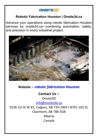 Robotic Fabrication Houston  Onsite3dca