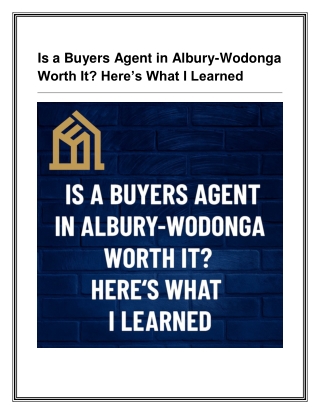 Is a Buyers Agent in Albury-Wodonga Worth It_ Here’s What I Learned