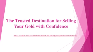 The Trusted Destination for Selling Your Gold with Confidence