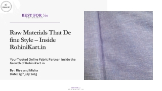 Raw Materials That Define Style – Inside RohiniKart