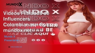 Videos Filtrados de Influencers Colombianas – Solo en mundox.net