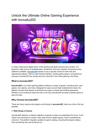 Unlock the Ultimate Online Gaming Experience with bonusku202