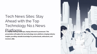 Tech-News-Sites-Stay-Ahead-with-the-Top-Technology-No1-News-Platforms