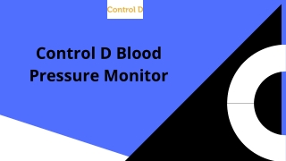 Control D Blood Pressure Monitor s Presentation