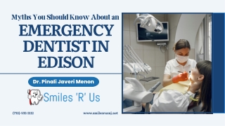 Myths You Should Know About an Emergency Dentist in Edison