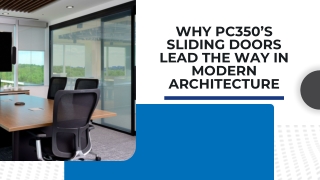 Why PC350’s Sliding Doors Lead the Way in Modern Architecture