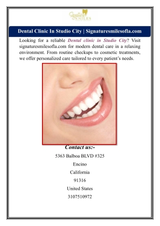 Dental Clinic In Studio City | Signaturesmilesofla.com