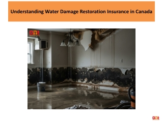 Understanding Water Damage Restoration Insurance in Canada
