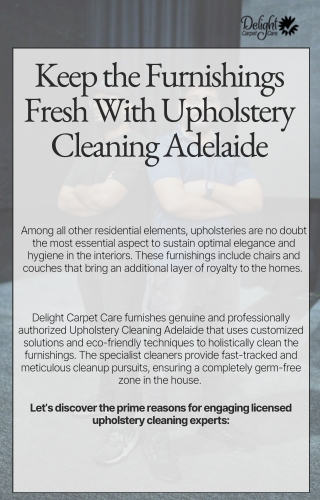 Keep the Furnishings Fresh With Upholstery Cleaning Adelaide