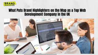 What Puts Brand Highlighters on the Map as a Top Web Development Company in the UK