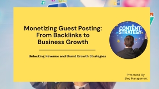 Monetizing Guest Posting: From Backlinks to Business Growth