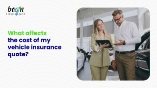 What affects the cost of my vehicle insurance quote