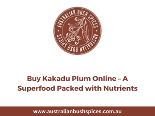Buy Kakadu Plum Online – A Superfood Packed with Nutrients