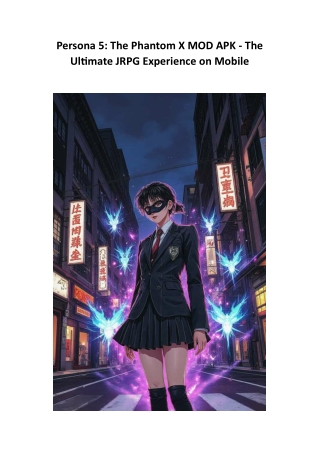 Persona 5: The Phantom X MOD APK - The Ultimate JRPG Experience on Mobile