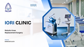 Robotic Knee & Hip Replacement | IORI Clinic Bangalore