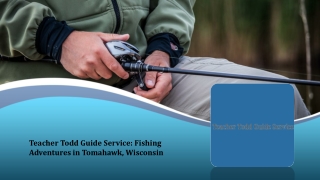 Teacher Todd Guide Service_Fishing Adventures in Tomahawk, Wisconsin