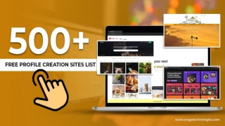 Profile Creation Websites – 500  Sites with High DA, PA, and Low Spam Score