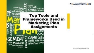 Top Tools and Frameworks Used in Marketing Plan Assignments