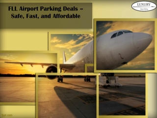 FLL Airport Parking Deals – Safe, Fast, and Affordable