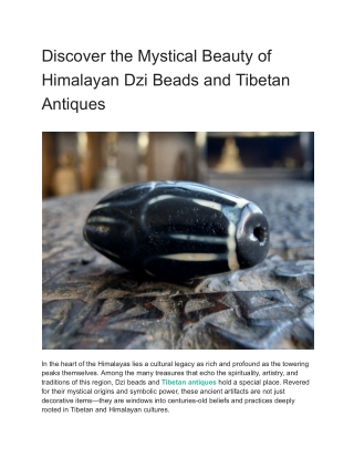 Discover the Mystical Beauty of Himalayan Dzi Beads and Tibetan Antiques